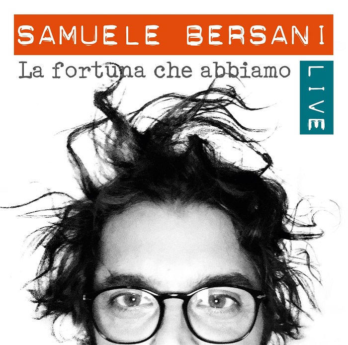 Samuele-Bersani-La-Fortuna-Che-Abbiamo-live-news