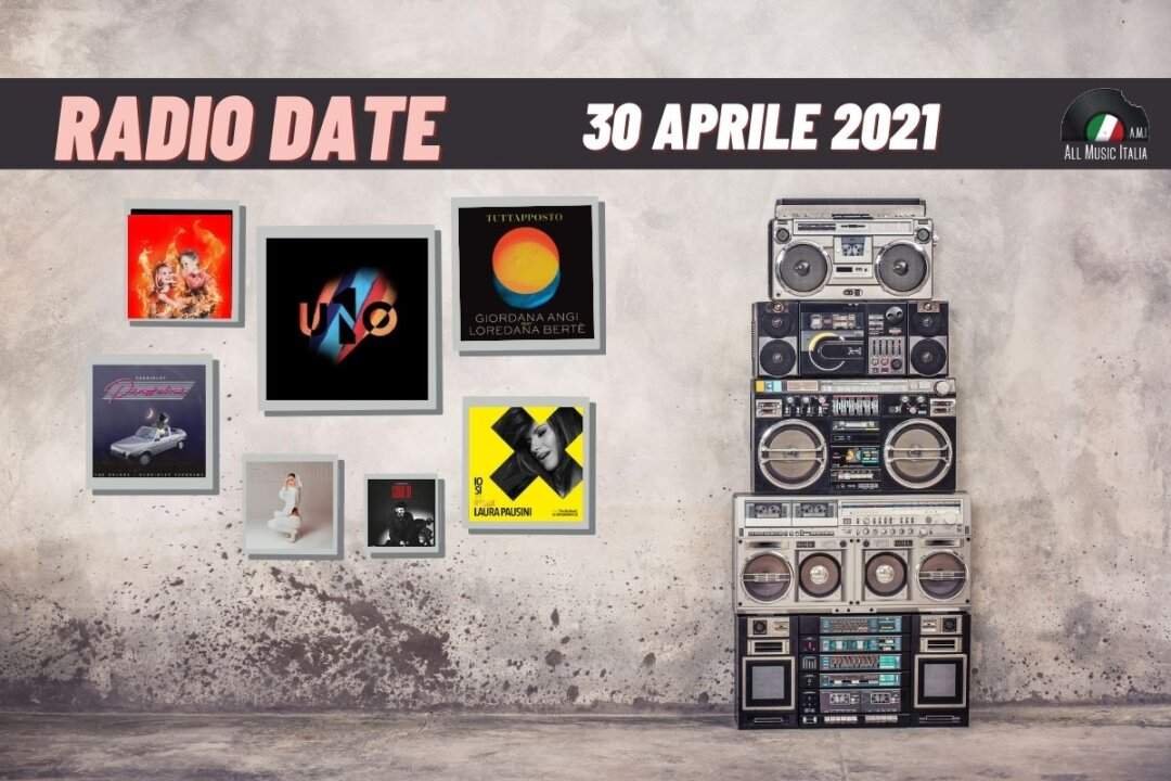 Radio date 30 aprile 2021