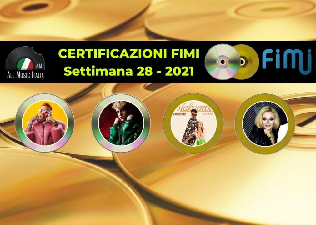Certificazioni FIMI settimana 29 2021