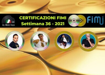 Certificazioni FIMI settimana 36 2021
