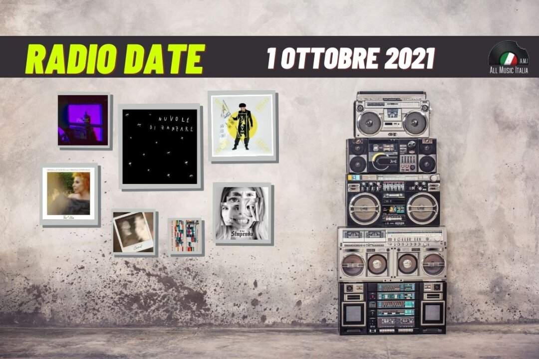 Radio date 1 ottobre 2021