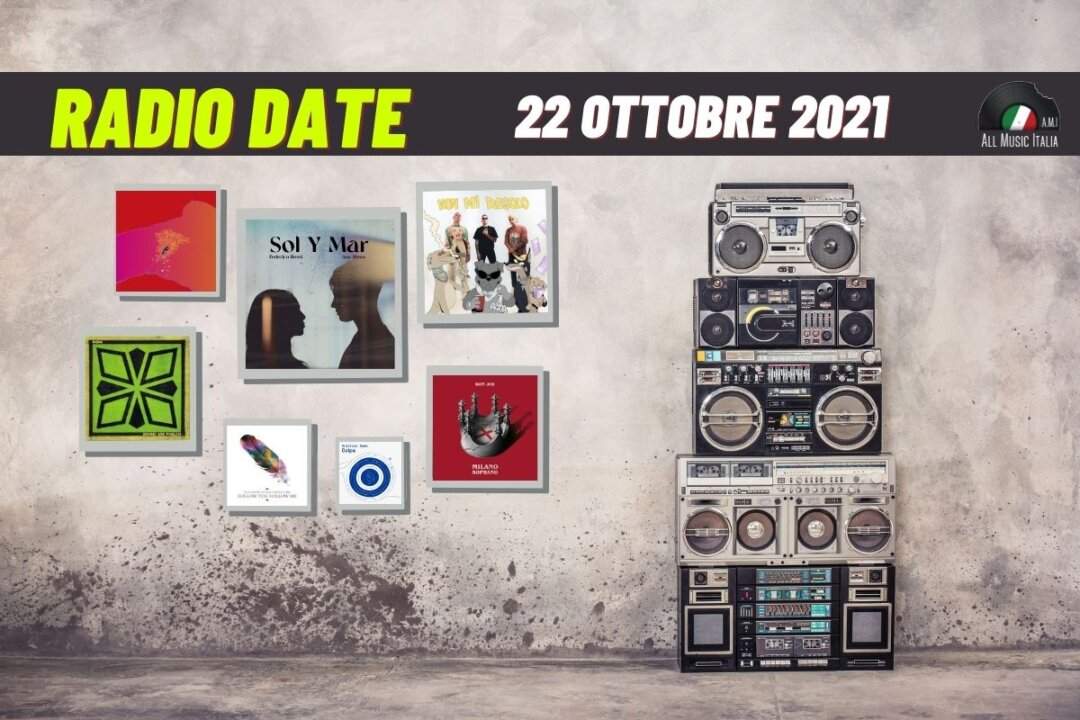 Radio date 22 ottobre 2021