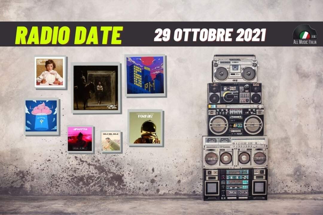 Radio date 29 ottobre 2021