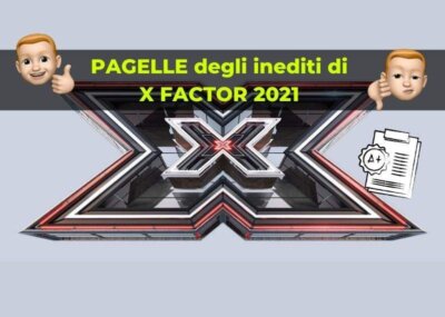 X Factor 2021 inediti pagelle