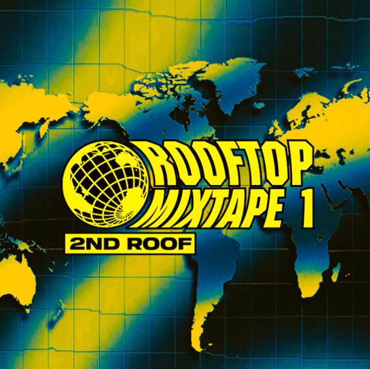 2ND ROOF Roof Top Mixtape Vol.1