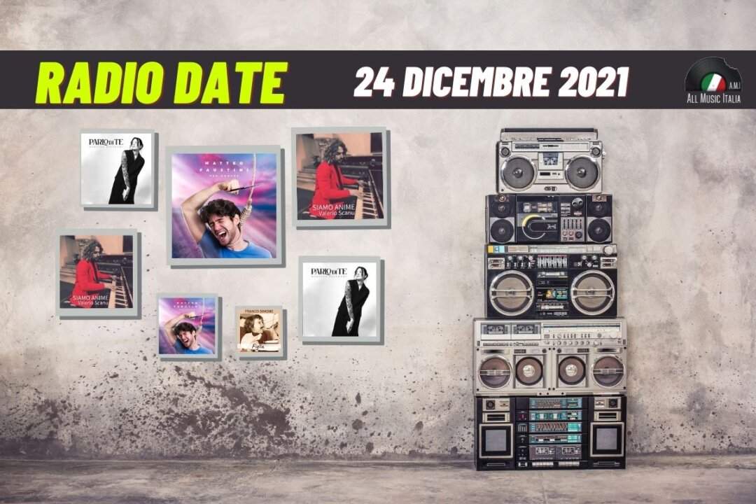 Radio date 24 dicembre 2021