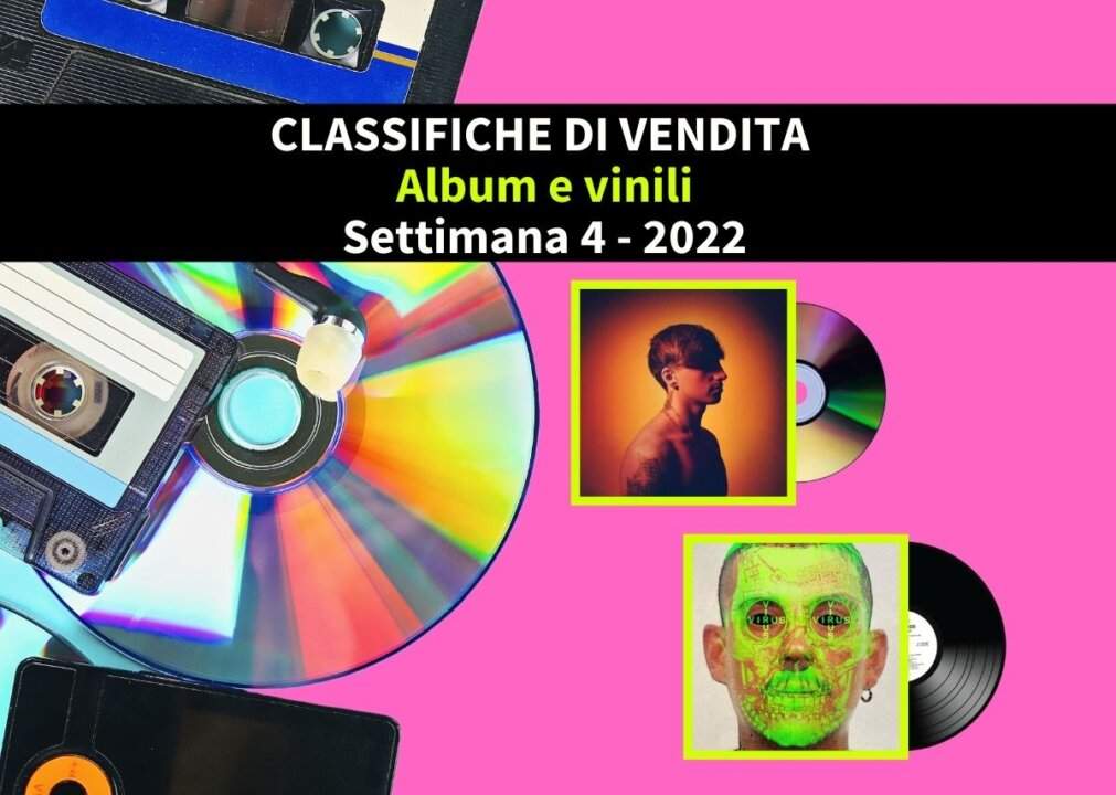 Classifica di vendita FIMI settimana 4 2022