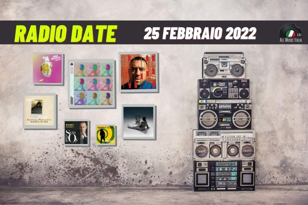 Radio date 25 febbraio 2022