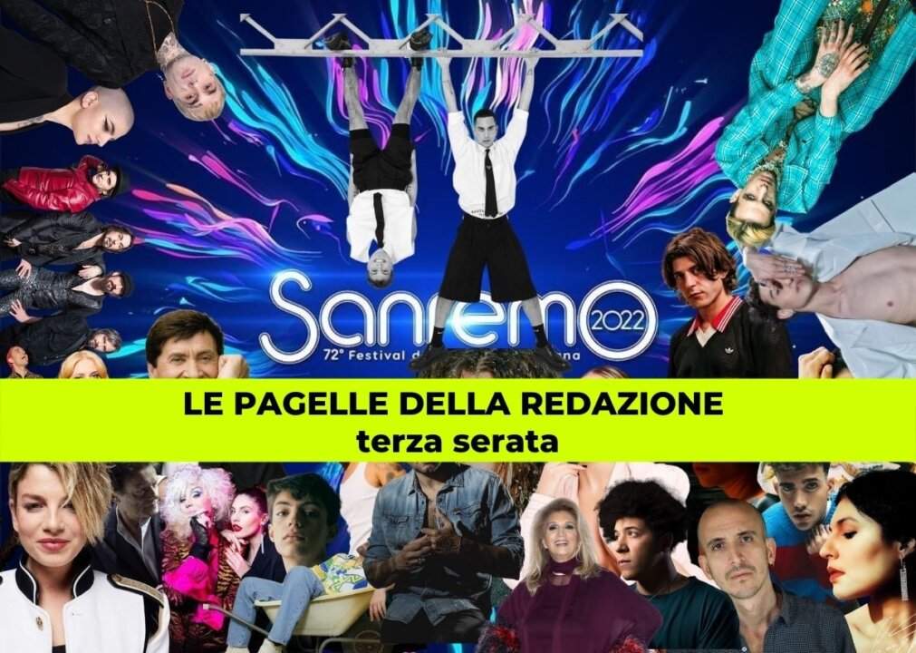 Sanremo 2022 pagelle terza serata