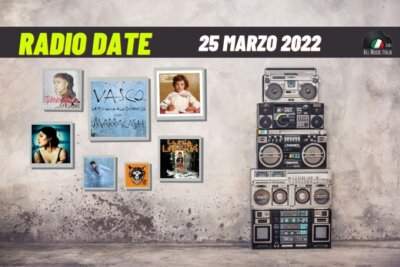 Radio date 25 marzo 2022
