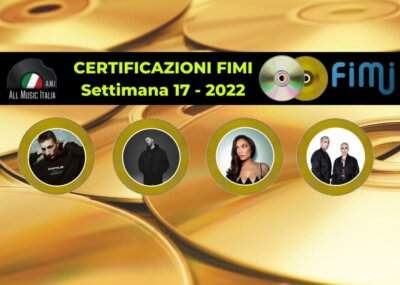 Certificazioni FIMI settimana 17 2022