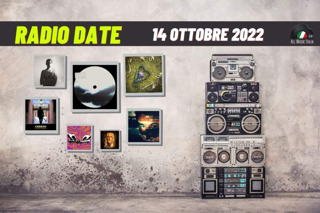 Radio date 14 ottobre 2022