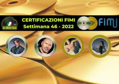 Certificazioni FIMI settimana 46 2022