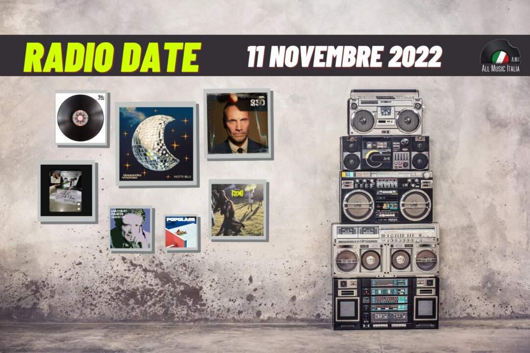 Radio date 11 novembre 2022