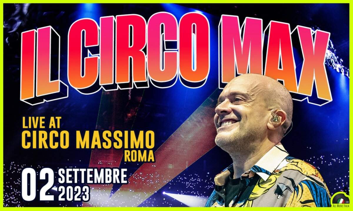 Max Pezzali Circo Max