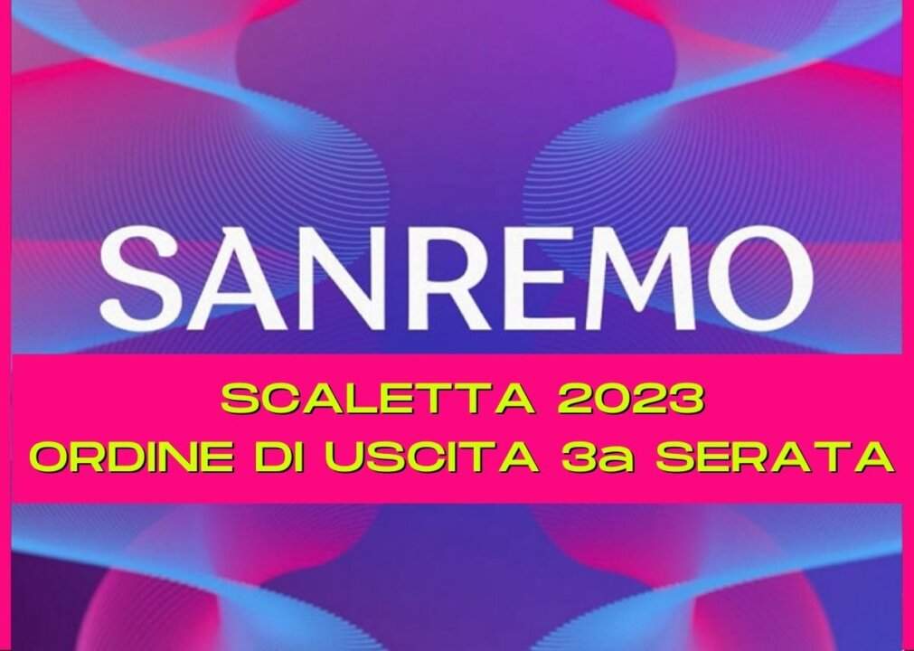 SANREMO 2023 ORDINE USCITA 3A PUNTATA