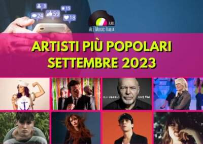 Artisti piu popolari all music italia settembre 2023