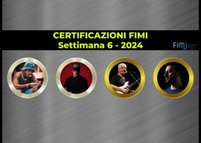 Certificazioni FIMI settimana 6 2024