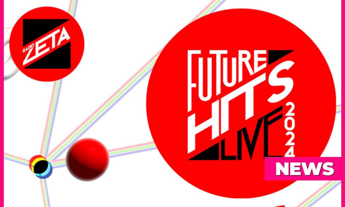 Radio Zeta Future Hits Live 2024