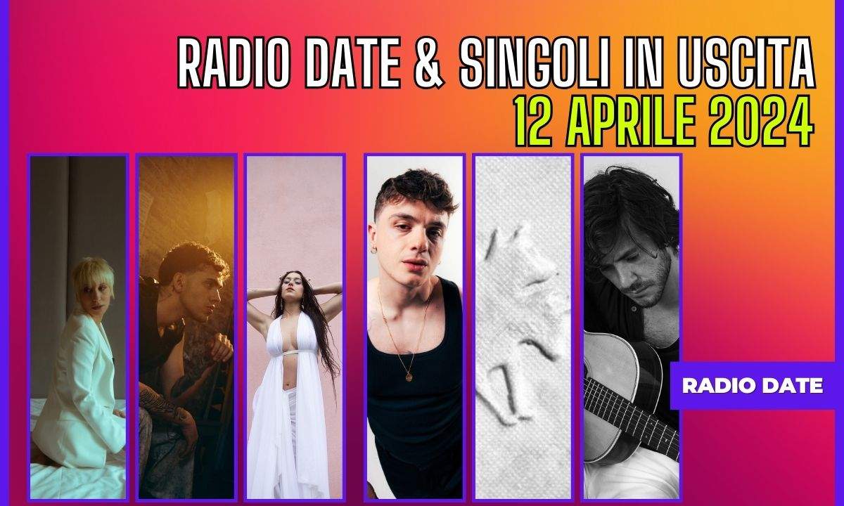 radio-date-nuovi-singoli-settimana-15-2024_3