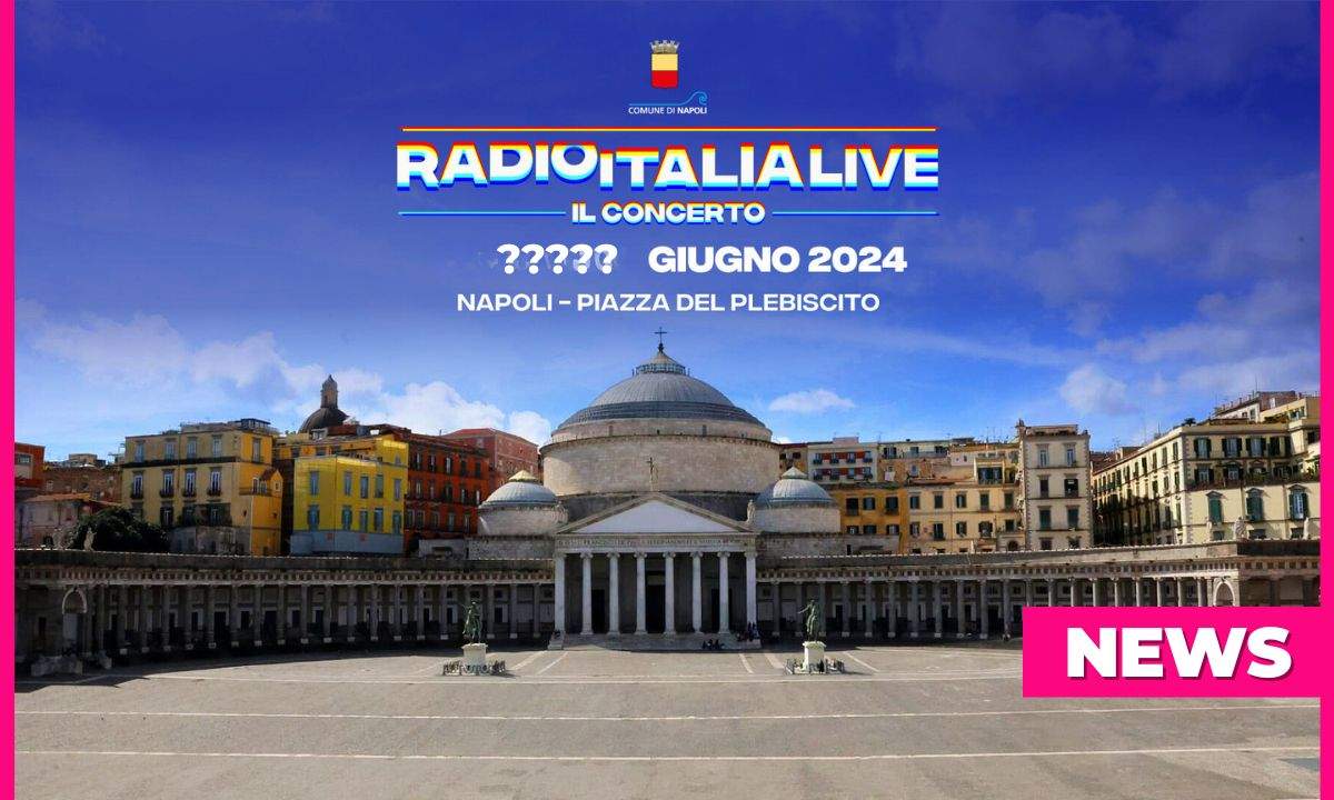 radio italia live il concerto napoli