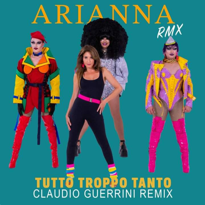 Arianna Cover Tutto Troppo Tanto Claudio Guerrini Remix