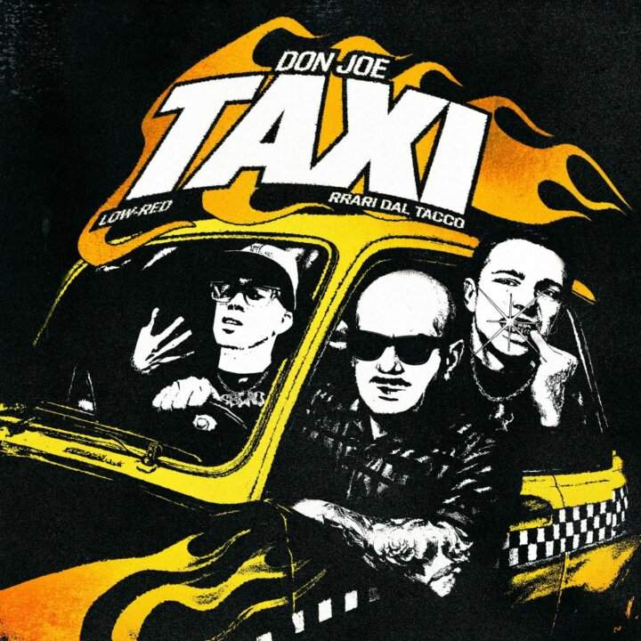Cover ufficiale del singolo TAXI di Don Joe feat. Rrari Dal Tacco e Low-Red, in uscita l’8 agosto 2025
