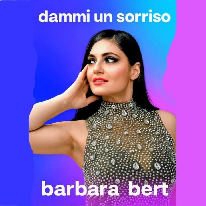 Barbara Bert lancia il brano "Dammi un sorriso"