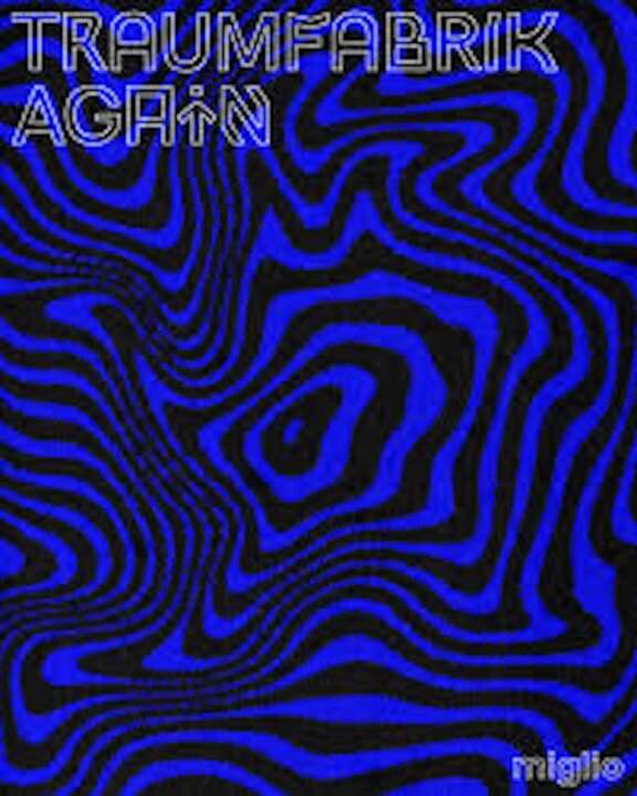 Miglio pubblica il disco "Traumfabrik Again"