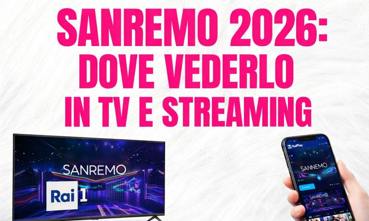 Dove vedere Sanremo 2026 in TV e streaming su RaiPlay