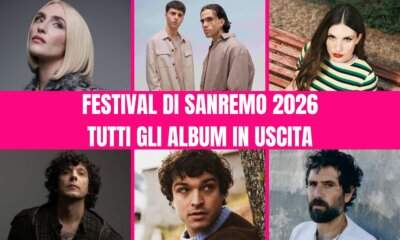 Album Sanremo 2026 dei cantanti in gara con date di uscita