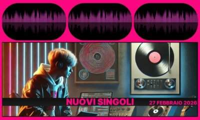 New Music Friday 27 febbraio: singoli più attesi settimana 9/2026