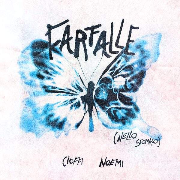 Copertina del singolo FARFALLE (nello stomaco) di Cioffi e Noemi
