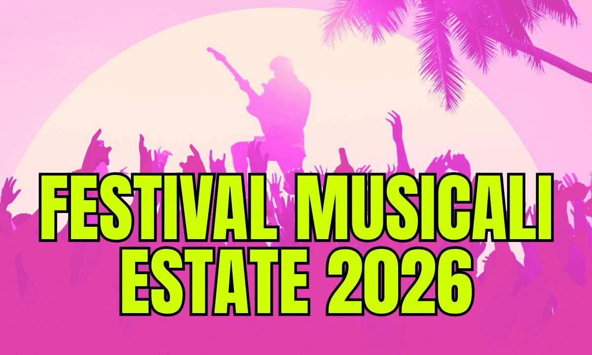 festival musicali estate 2026 in Italia