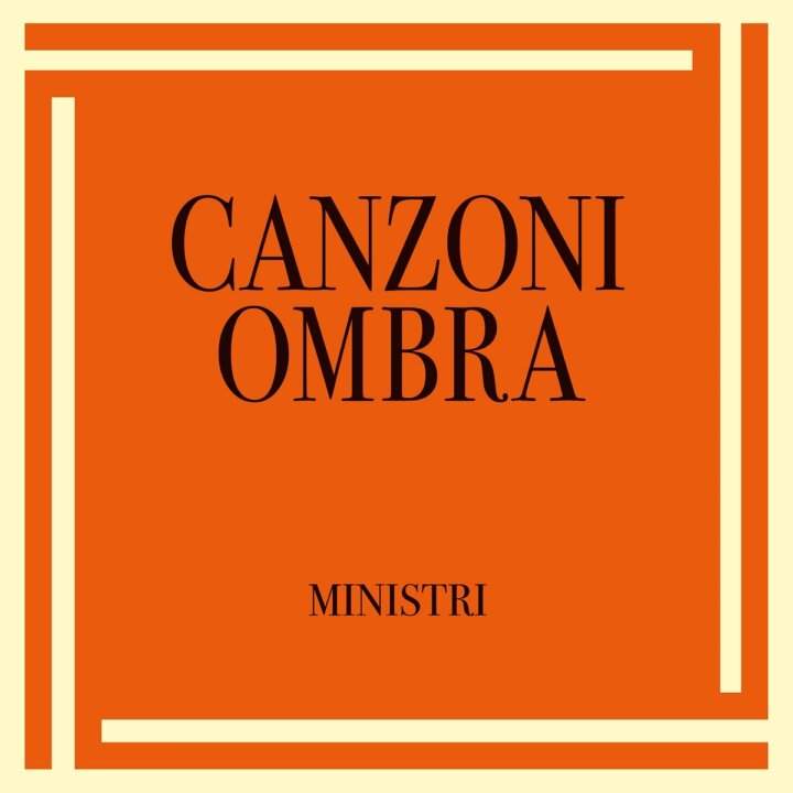 I Ministri cover of the new EP Canzoni Ombra released in 2026