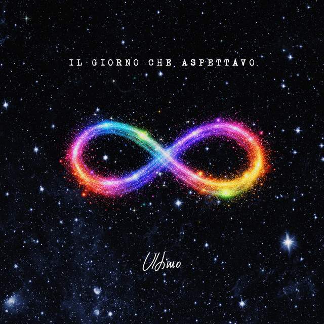Ultimo, la cover dell'album Il giorno che aspettavo con il simbolo dell'infinito su sfondo cosmico