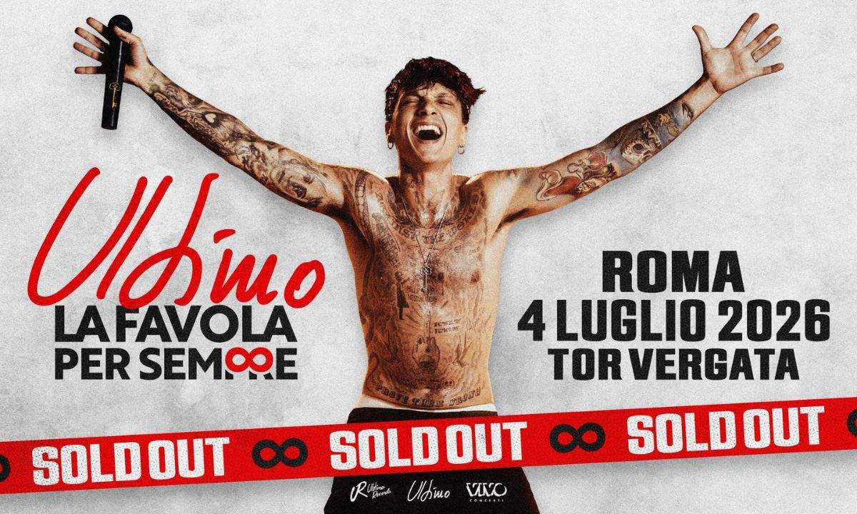 Ultimo annuncia il concerto evento La favola per sempre a Roma Tor Vergata il 4 luglio 2026 sold out