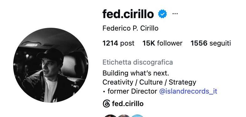 La biografia Instagram di Federico Cirillo aggiornata in former Director di Island Records