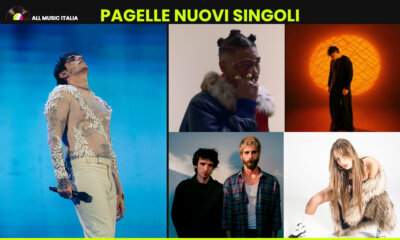 Pagelle Nuovi Singoli 17 luglio 2026 di All Music Italia: Achille Lauro, Artie 5ive, Michele, Santi Francesi e Chadia