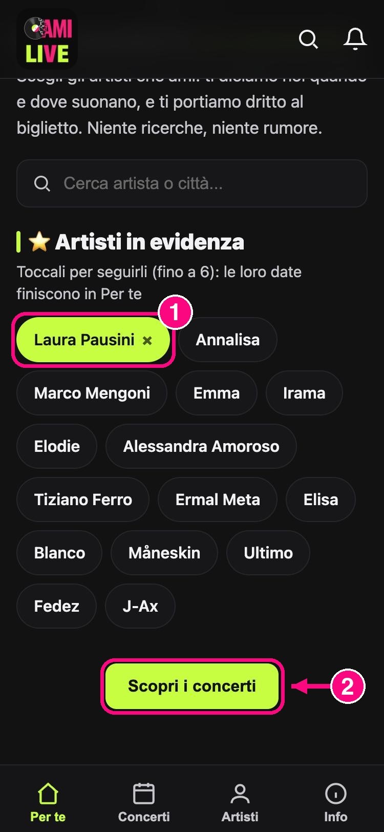 Schermata di AMI Live con la scelta degli artisti: Laura Pausini già seguita (1) e il bottone Scopri i concerti (2)