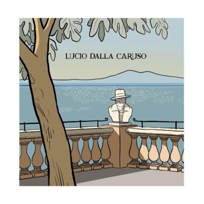 Illustrazione quadrata di Caruso di Lucio Dalla: il busto di Dalla con il cappello davanti al mare, dietro una balaustra, con la scritta Lucio Dalla Caruso